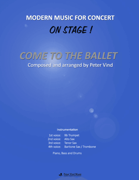 Come to the Ballet - Stage Arrangements - By Peter Vind