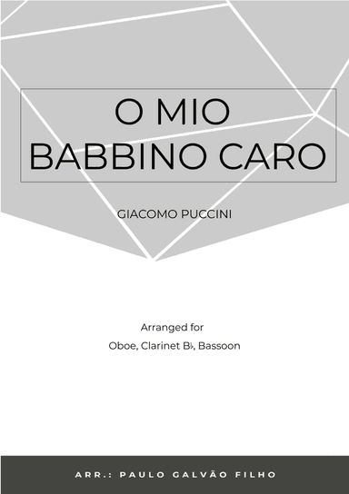 O MIO BABBINO CARO - WIND TRIO (OBOE, CLARINET & BASSOON (arr. Paulo Galvão Filho)