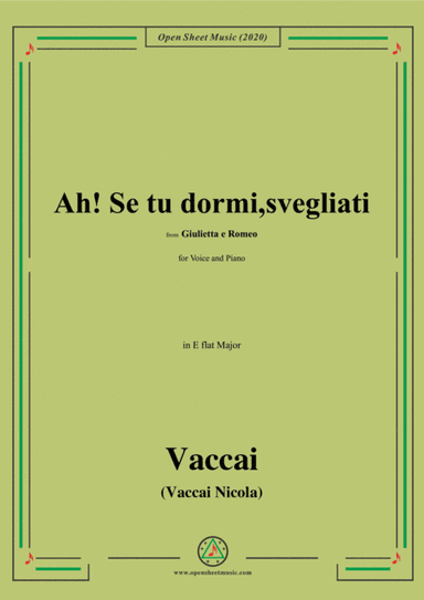 Vaccai-Ah! Se tu dormi,svegliati,in E flat Major,for Voice and Piano (arr. MSM)