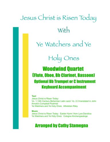 Jesus Christ is Risen Today with Ye Watchers and Ye Holy Ones-Woodwind Quartet (Fl, Ob, Cl, Bsn) (arr. Cathy Stamegna)