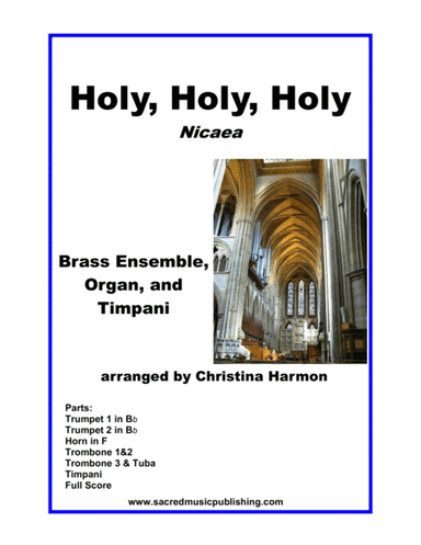 Holy, Holy, Holy - Brass Ensemble, Timpani, and Organ (arr. Christina Harmon)