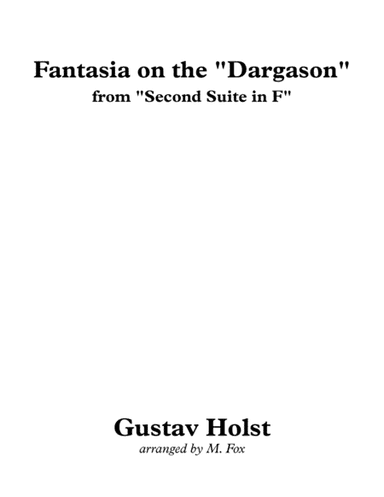 Fantasia on the "Dargason" from Second Suite in F (for Double Reed Choir) (arr. Matthew Fox)
