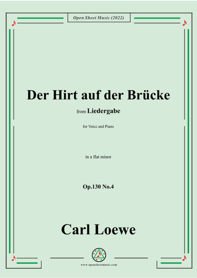 Loewe-Der Hirt auf der Brücke,Op.130 No.4,in a flat minor (arr. OSM Press)