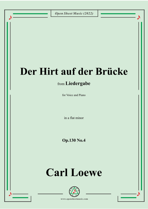 Loewe-Der Hirt auf der Brücke,Op.130 No.4,in a flat minor (arr. OSM Press)