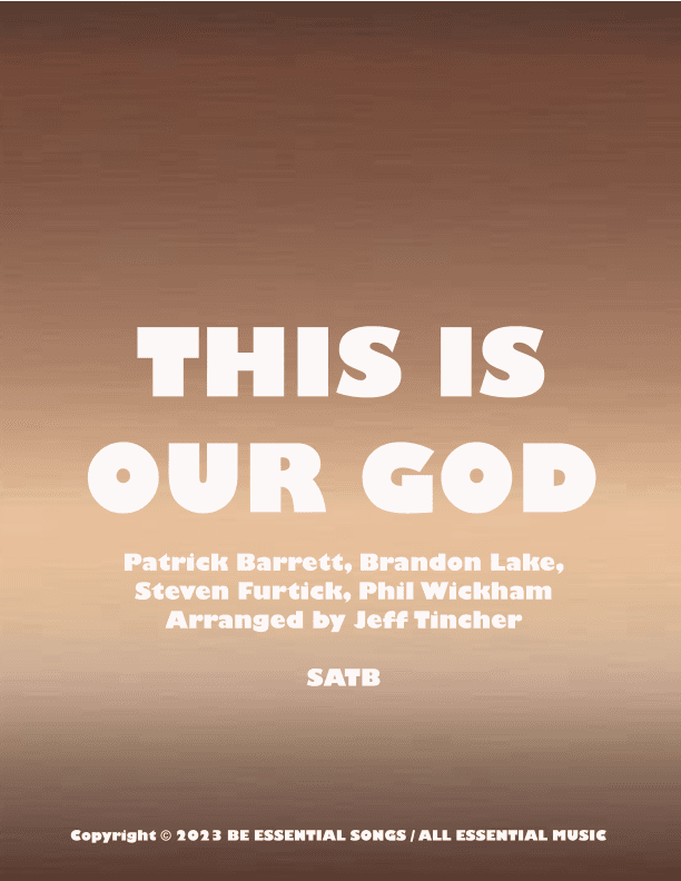This Is Our God (arr. Jeff Tincher)
