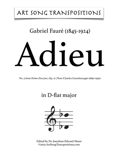 FAURÉ: Adieu, Op. 21 no. 3 (transposed to D-flat major and C major) (arr. ArtSongTranspositions.com)