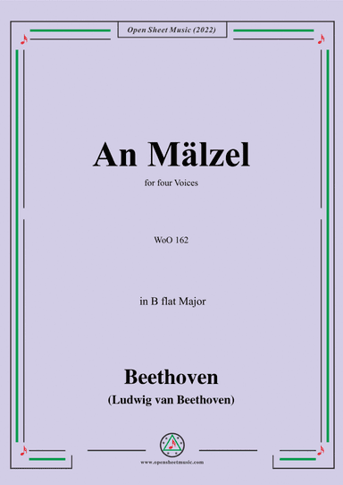 Beethoven-An Malzel(Ta ta ta,lieber Malzel),WoO 162,in B flat Major,for four Voices (arr. Open Cloud)
