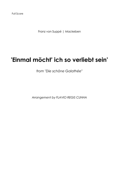 Einmal möcht' Ich so verliebt sein (from Beautiful Galathea) - Score Only (arr. Flávio Régis Cunha)