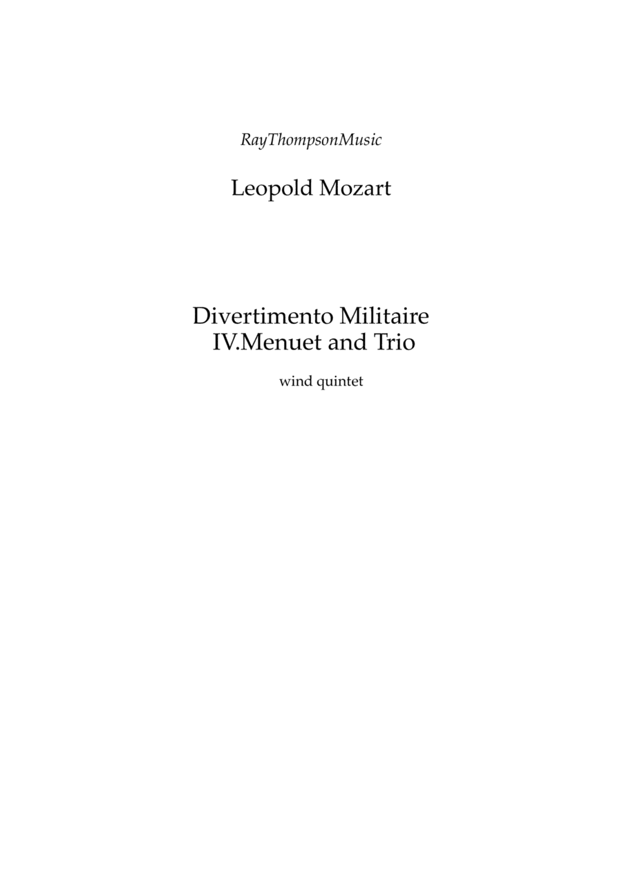 Mozart (Leopold): Divertimento Militaire (Military Divertimento in D) IV Menuet/Trio - wind quintet (arr. Ray Thompson)