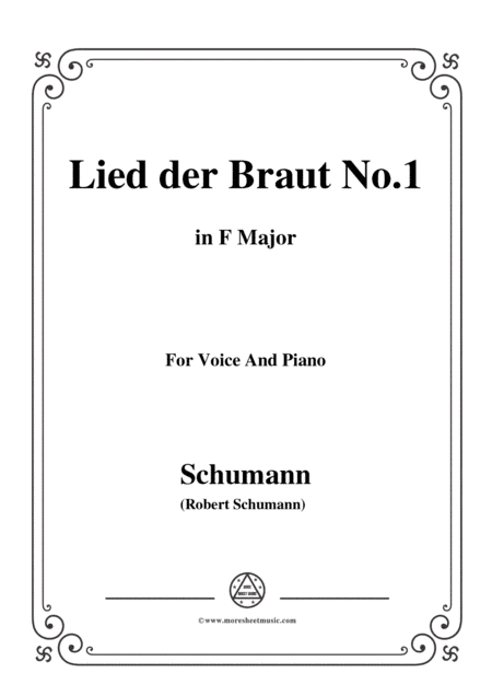 Schumann-Lied der Braut No.1,in F Major,for Voice and Piano (arr. MSM)