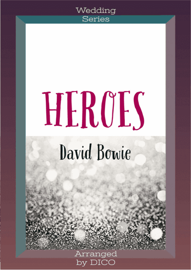 Heroes (arr. Dico)