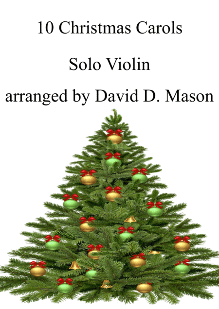 10 Christmas Carols for Solo Violin and Piano (arr. David D. Mason)