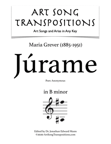 GREVER: Júrame (transposed to B minor) (arr. ArtSongTranspositions.com)