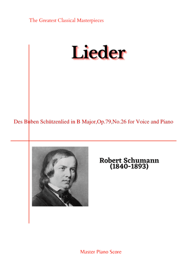 Schumann-Des Buben Schützenlied in B Major,Op.79,No.26 for Voice and Piano (arr. MPS)