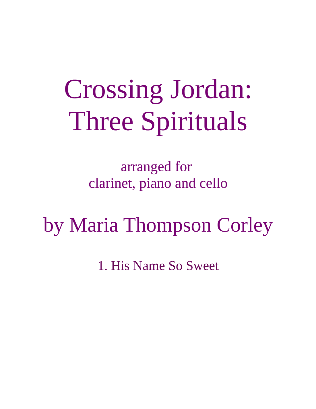 "His Name So Sweet" from Crossing Jordan for clarinet, piano and cello (arr. Maria Thompson Corley)