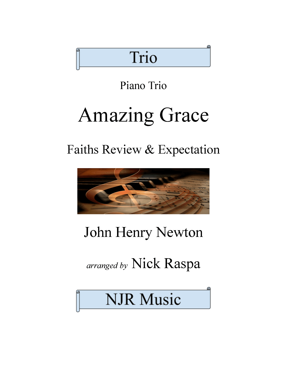 Amazing Grace (piano trio - Violin, Cello & Piano) Complete set (arr. Nick Raspa)