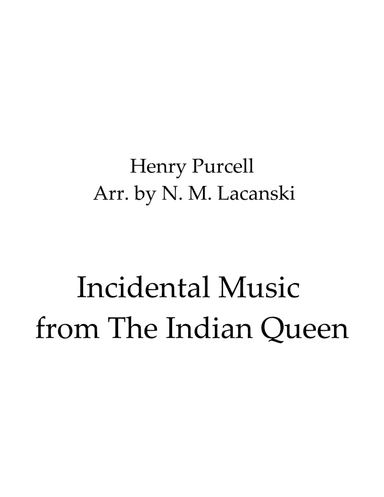 Incidental Music from The Indian Queen (arr. Nick Lacanski)