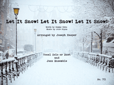 Let It Snow! Let It Snow! Let It Snow! (arr. Joseph Hasper)