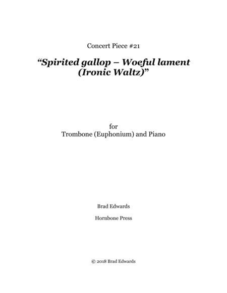 Concert Piece #21 Spirited gallop – Woeful lament (Ironic Waltz)