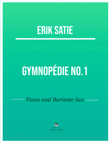 Erik Satie - Gymnopedie No 1 (Piano and Baritone Saxophone) (arr. ANDRE LAITANO)