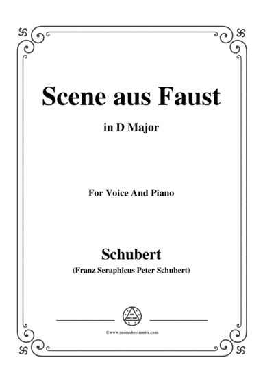 Schubert-Scene aus Faust,in D Major,for Voice&Piano (arr. MSM)