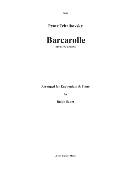 Barcarolle from The Seasons for Euphonium and Piano (arr. Ralph Sauer)