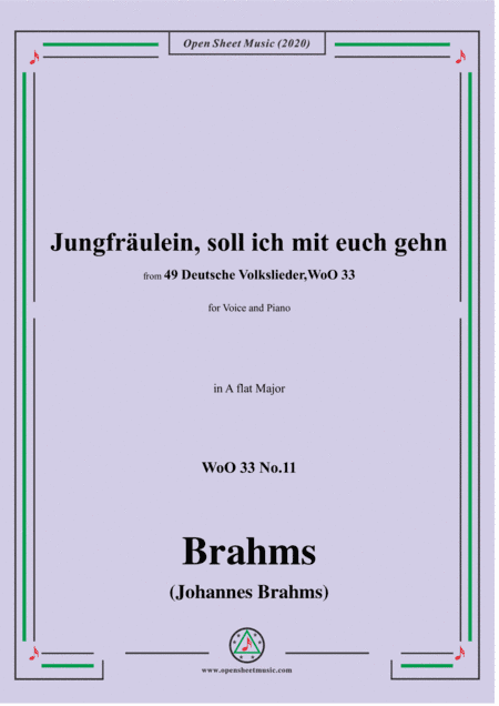 Brahms-Jungfräulein,soll ich mit euch gehn,WoO 33 No.11,in A flat Major,for Voice&Pno (arr. MSM)