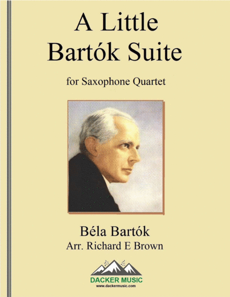 A Little Bartok Suite - Saxophone Quartet (arr. Richard E Brown)