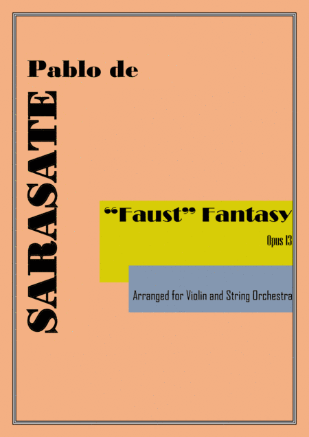"Faust" Fantasy Op.13 (arr. for Violin and Strings) (arr. VioArrange)