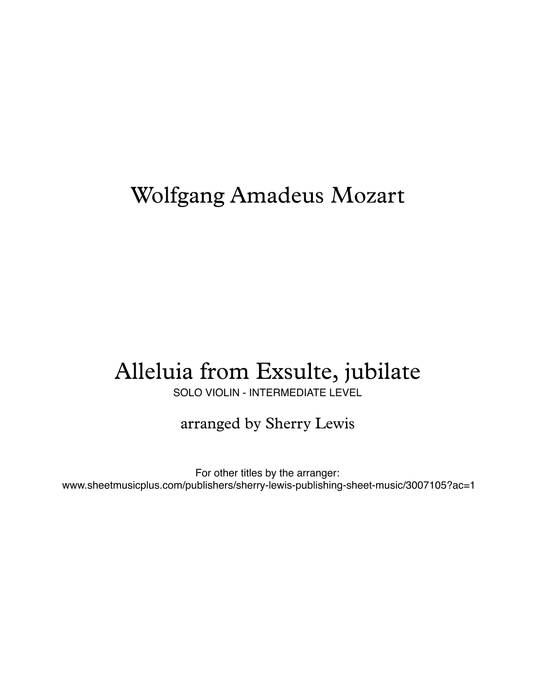 ALLELUIA from Exsulte, jubilate K 165 Violin Solo, Intermediate Level (arr. Sherry Lewis)