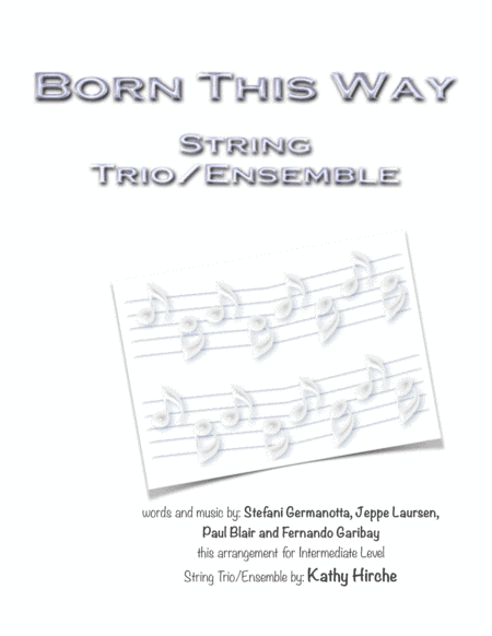 Born This Way (arr. Kathy Hirche)