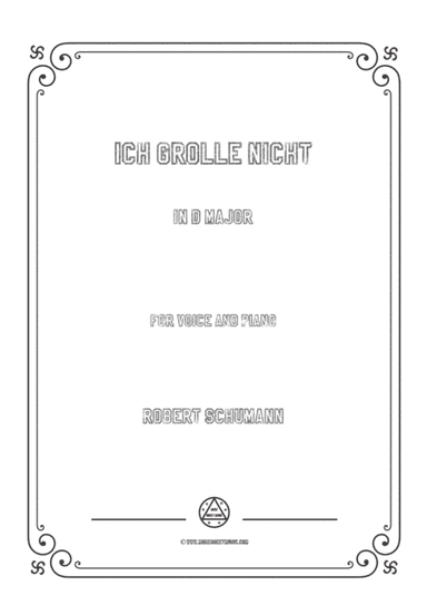 Schumann-Ich grolle nicht in D Major,for Voice and Piano (arr. MSM)