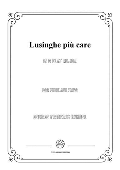 Handel-Lusinghe più care in G flat Major,for Voice and Piano (arr. MSM)
