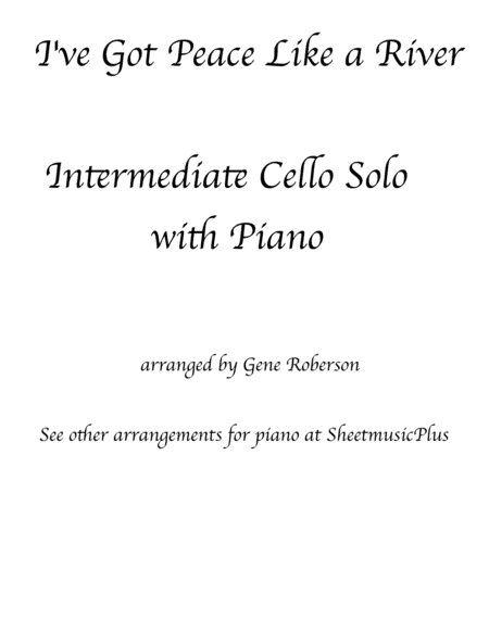 I've Got Peace Like a River CELLO solo (arr. Gene Roberson)
