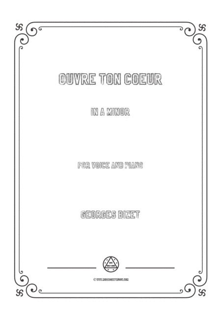 Bizet-Ouvre ton coeur in a minor,for voice and piano (arr. MSM)