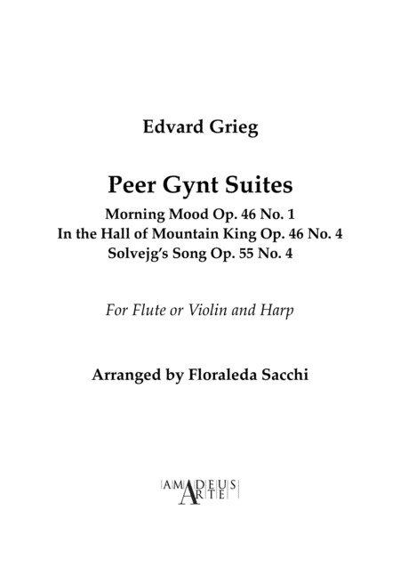 Peer Gynt Suite: Morning Mood, In the Hall of Mountain King, Solvejg's Song (arr. Floraleda Sacchi)