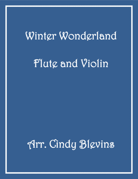 Winter Wonderland (arr. Cindy Blevins)