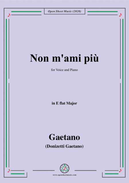 Donizetti-Non m'ami piu,in E flat Major,for Voice and Piano (arr. MSM)