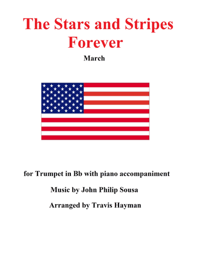The Stars and Stripes Forever (arr. Travis Hayman)