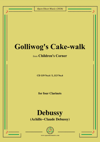Debussy-Golliwog's Cake-walk,from Children's Corner,for four Clarinets (arr. MSM)
