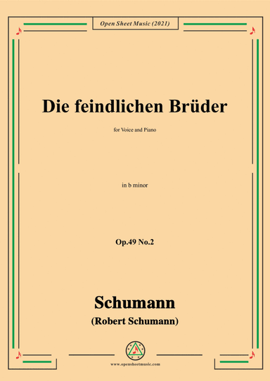 Schumann-Die feindlichen Bruder,Op.49 No.2 in b minor,for Voice and Piano (arr. Open Cloud)