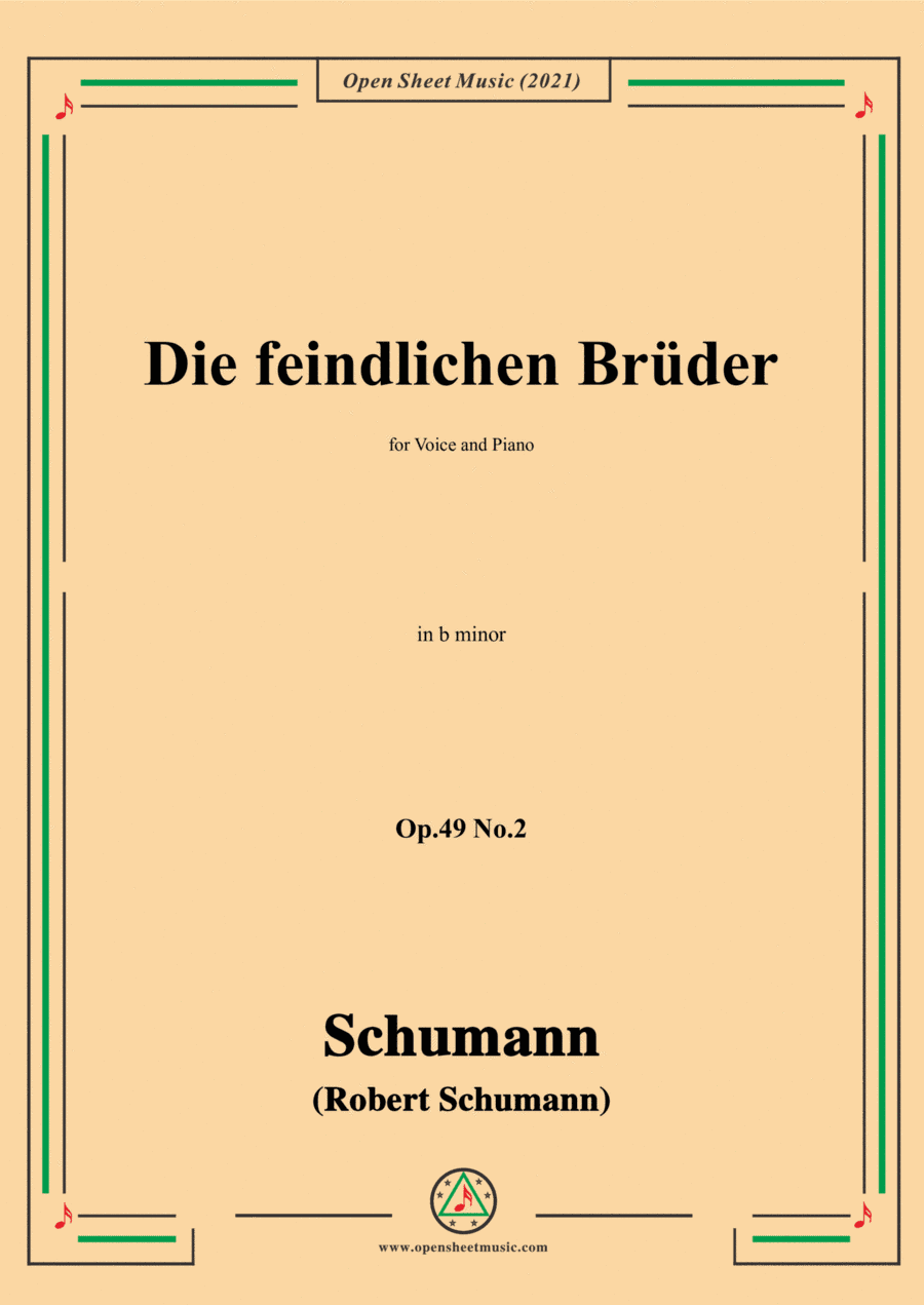 Schumann-Die feindlichen Bruder,Op.49 No.2 in b minor,for Voice and Piano (arr. Open Cloud)