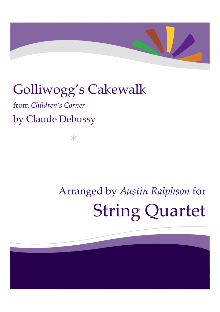 Golliwogg's Cakewalk - string quartet (arr. Austin Ralphson)
