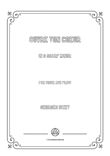 Bizet-Ouvre ton coeur in g sharp minor,for voice and piano (arr. MSM)