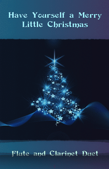 Have Yourself A Merry Little Christmas  from MEET ME IN ST. LOUIS (arr. David McKeown)