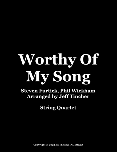Worthy Of My Song (arr. Jeff Tincher)