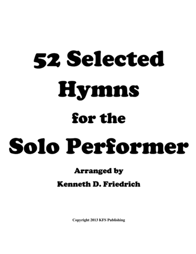 52 Selected Hymns for the Solo Performer - baritone saxophone (arr. Kenneth D. Friedrich)