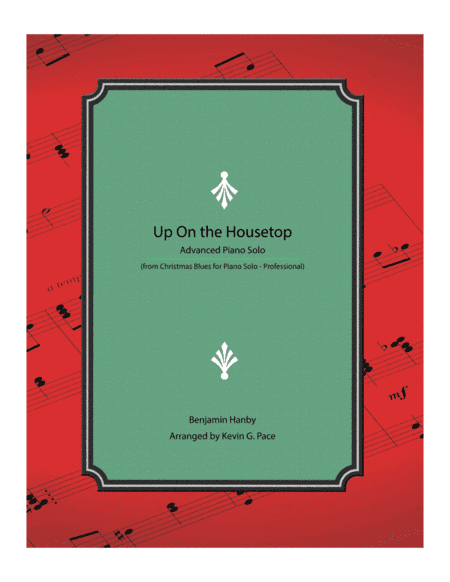 Up on the Housetop - Advanced Piano Solo (arr. Kevin G. Pace (ASCAP))