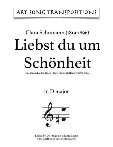 SCHUMANN: Liebst du um Schönheit, Op. 12 no. 4 (transposed to D major) (arr. ArtSongTranspositions.com)