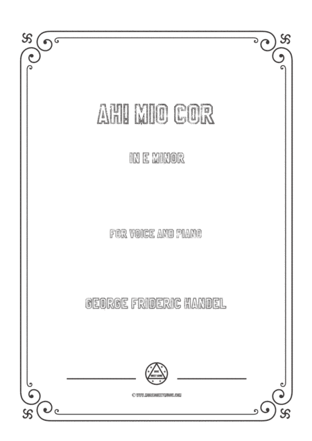 Handel-Ah! mio cor in e minor,for Voice and Piano (arr. MSM)